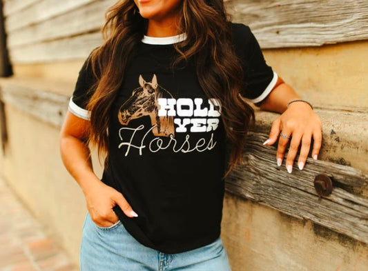 Hold Yer Horses Tee