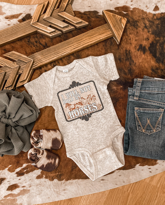 I Will Not Hold My Horses Western Onesie